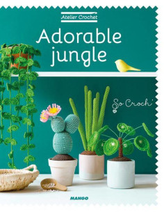 Libro laboratorio uncinetto - Adorabile giungla