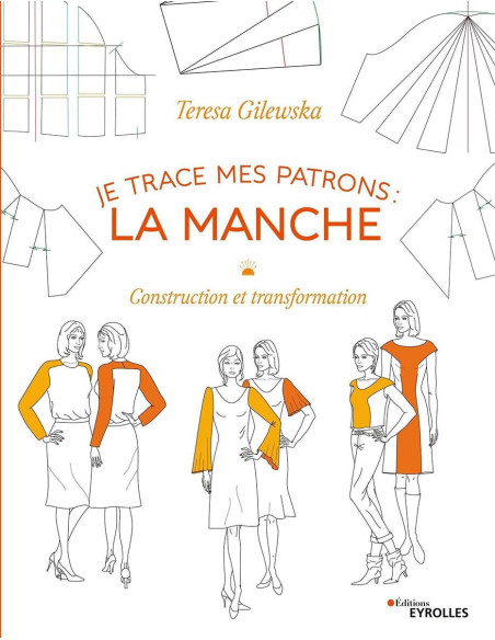 Libro traccio i miei modelli: la manica - Costruzione e trasformazione